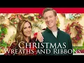 Download Lagu Christmas Wreaths \u0026 Ribbons | New Christmas Movie | Kristin Wollett | Casey Elliott