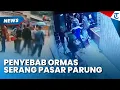 Lagu DIDUGA HAL SEPELE! Penyebab Anggota Ormas Geruduk Pasar Parung Bogor hingga Bawa Sajam