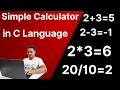 C Program to Make Simple Calculator Using Switch Case - C Language Tutorials