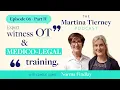 1 6 Pt 2 Expert witness OT medico-legal training Norma Findlay Postural Specialist OT