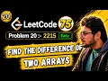 20 Leetcode 75 Blind 2215 Find the Difference of Two Arrays Set Hashing Python