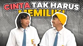 Download [DRAMA] CINTA TAK HARUS MEMILIKI MP3