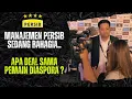 Lagu MANAJEMEN PERSIB SEDANG BAHAGIA ! APA SUDAH DEAL DENGAN PEMAIN DIASPORA ?