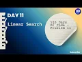 Day 11 Linear Search in Java 100 Days of Problem Solving