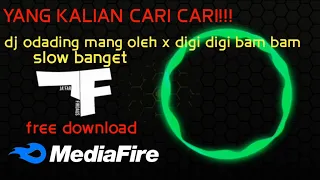 dj odading mang oleh x digi digi bam bam full slow banget