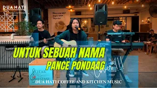 untuk sebuah nama pance pondaag cover dua hati coffee and kitchen music