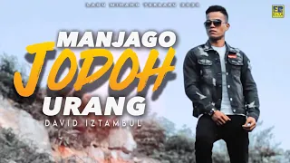 Download David Iztambul - MANJAGO JODOH URANG [Official Music Video] Lagu Minang Terbaru 2020 MP3