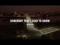 DJ Somebody That I Used To Know Slowed Kane Tiktok Viral 2022