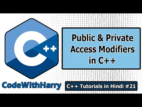 Classes, Public and Private access modifiers in C++ | C++ Tutorials for Beginners #21 - YouTube thumbnail