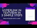 Display a Hyperlink in a TextView in Android Studio in 3 Simple Steps