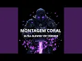 Lagu Montagem Coral (Ultra Slowed Vip Version)