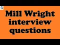 Mill Wright interview questions