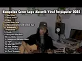 Playlist 🖤🎧 | Kumpulan Cover Lagu Akustik Viral Terpopuler 2025