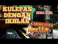 Download Lagu Kulepas Dengan Ikhlas Lesty Cover By Gerry mahesa (TANPA VOKAL)