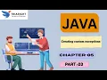 Java Custom Exceptions Explained Chapter 5 Part 3 User-Defined Exception Handling