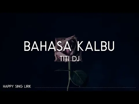 Download MP3 Titi DJ - Bahasa Kalbu (Lirik)