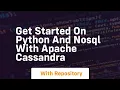 Get started on python and nosql with apache cassandra