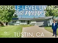 Inside a Tustin Dream Home Single-Level Living on an 11 500 SqFt Lot in Orange County CA
