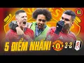 Lagu 5 Điểm Nhấn MU 3-2 Fulham: Di Sản Casemiro, Phép Màu Bruno Fernandes \u0026 \