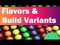 Android Build Variants Flavors in Multi Module App - Tutorial