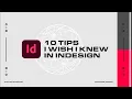 10 Tips Tricks I Wish I Knew In Adobe InDesign 2021