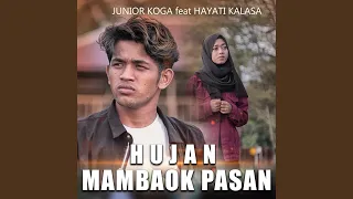 Download Hujan Mambaok Pasan (feat. Hayati Kalasa) MP3