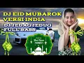 Download Lagu DJ EID MUBAROK - ASSALAMUALAIKUM  VERSI INDIA REMIX TIKTOKVIRAL TERBARU 2024 FULL JEDAG JEDUG