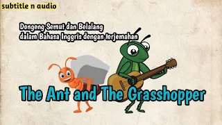 Download Dongeng Bahasa Inggris || The story of the ant and the grasshopper || Storytelling | english story MP3