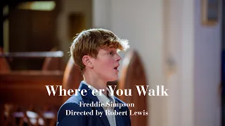 Freddie Simpson 13 Where er You Walk - George Frideric Handel