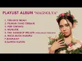 Download Lagu ZIVA Magnolya - MAGNOLYA (Full Album) Playlist