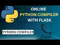 Build a Online Python Compiler with Flask Step-by-Step Explanation for Beginners