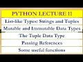Lecture 11 Python Tuples Mutable and immutable data types passing references