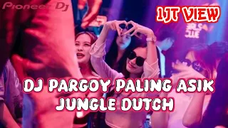 Download Dj Pargoy paling asik jungle dutch MP3