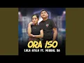 Lagu Ora Iso (feat. Miqbal GA)