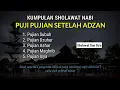 Download Lagu Kumpulan Sholawat Nabi Untuk Puji Pujian Setelah Adzan