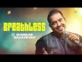 Breathless - Audio | Shankar Mahadevan | Javed Akhtar