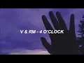 Download Lagu BTS (방탄소년단) V \u0026 RM '네시 (4 O'CLOCK)' Easy Lyrics
