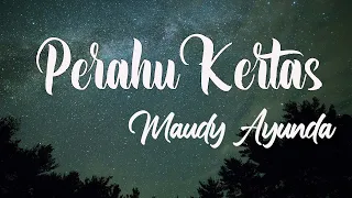 Download Maudy Ayunda - Perahu Kertas | Lirik Lagu MP3