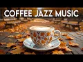 Download Lagu Coffee Jazz Music ☕ Bossa Nova instrumental for Stress Relief, Working \u0026 Holiday