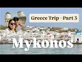 Download Lagu Greece Trip 3 - Mykonos kota cantik yang instagramable