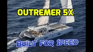 Outremer 5X Review. What will $2,000,000 buy you?  A Catamaran built for speed.  Not for us.