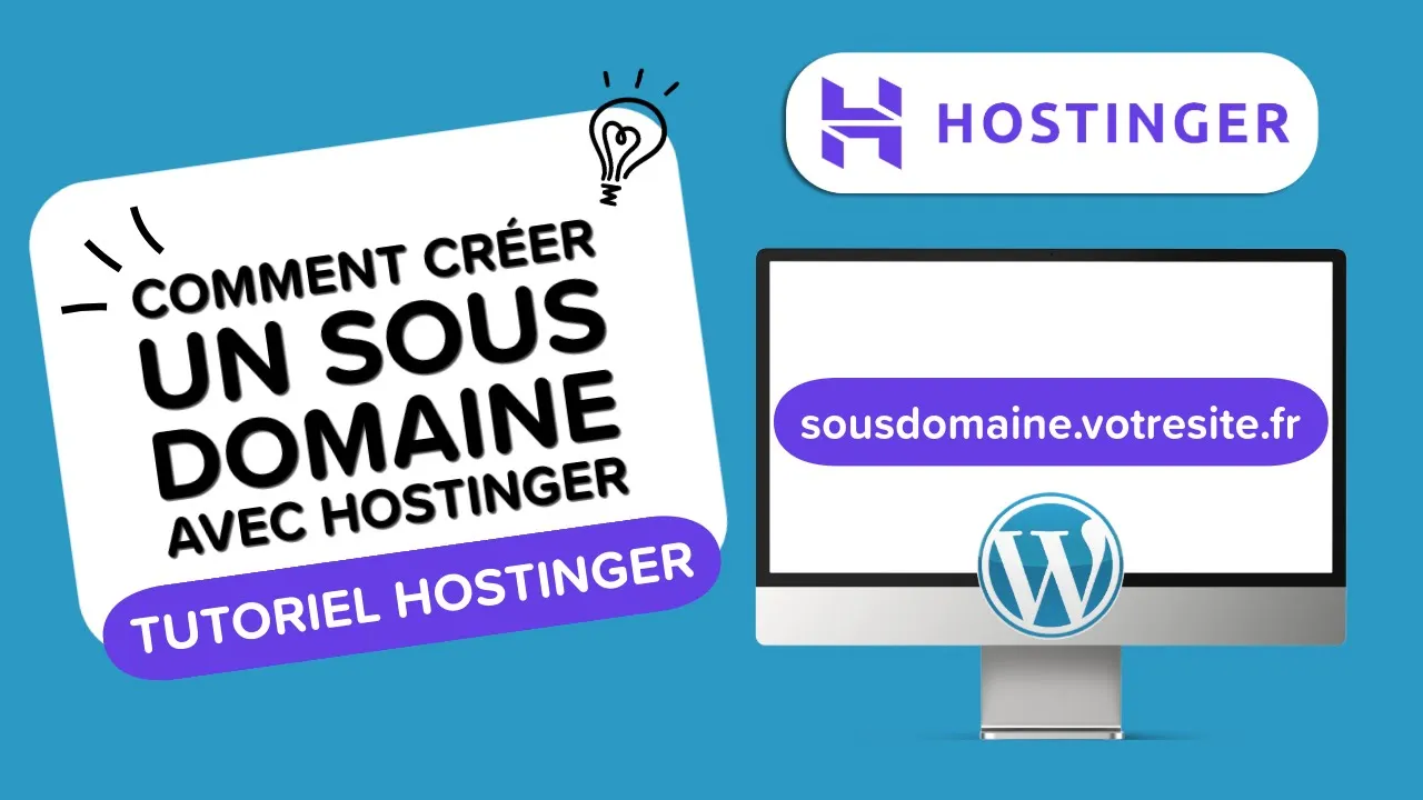 Tutoriels Comment créer un Site Web en Sous Domaine avec WordPress sur Hostinger