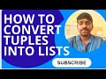 How to convert Tuples into list and do operations