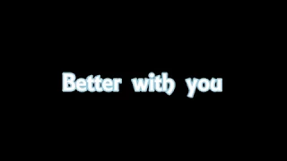 Austin Mahone - Better with you (Lyrics)