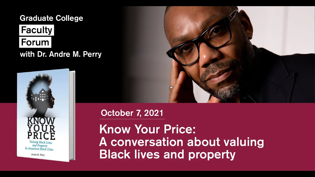Know Your Price: A conversation about valuing Black lives and property with author Dr. Andre Perry