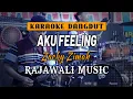 Lagu AKU FEELING - ZACKY ZIMAH - KARAOKE -  RAJAWALI MUSIC PALEMBANG