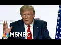 Download Why It’s Dangerous Trump Thinks He Knows A Lot About The Environment | Velshi & Ruhle | MSNBC mp4 3gp mp3 videos - waplic