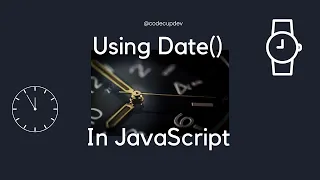 JavaScript Tutorial Using Dates and Time