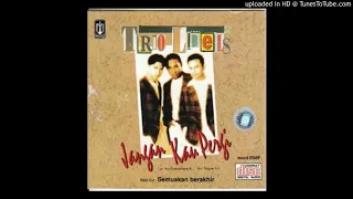 Download Trio Libels - Jangan Kau Pergi - Composer : Ricky Poetiray \u0026 Adinda IR 1995 (CDQ) MP3