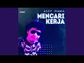 Download Lagu Mencari Kerja